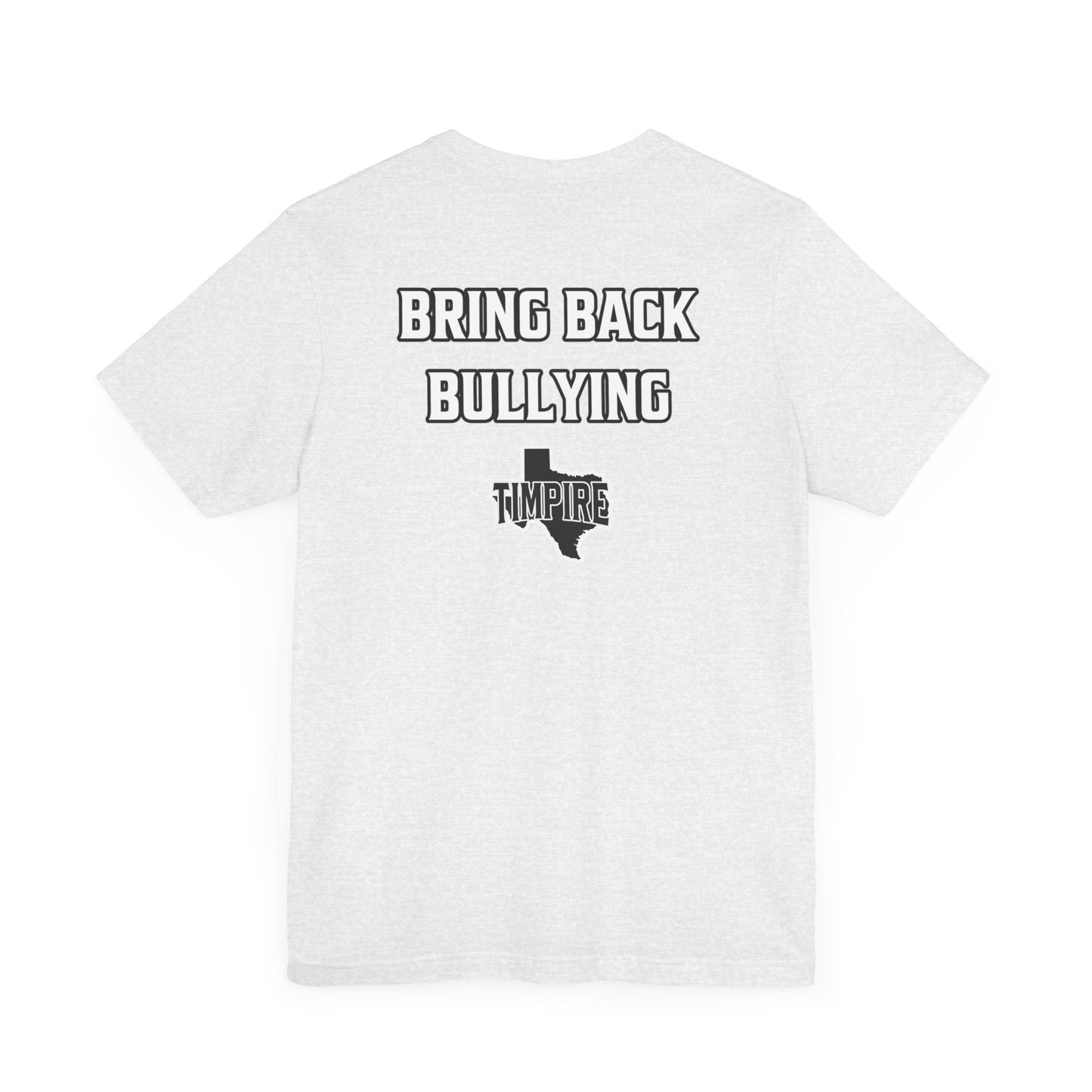 Bully Shirt