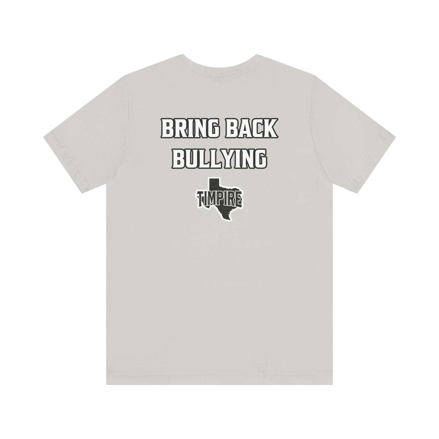 Bully Shirt