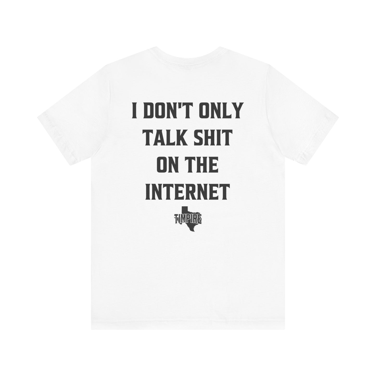 Talk Shit T-Shirt
