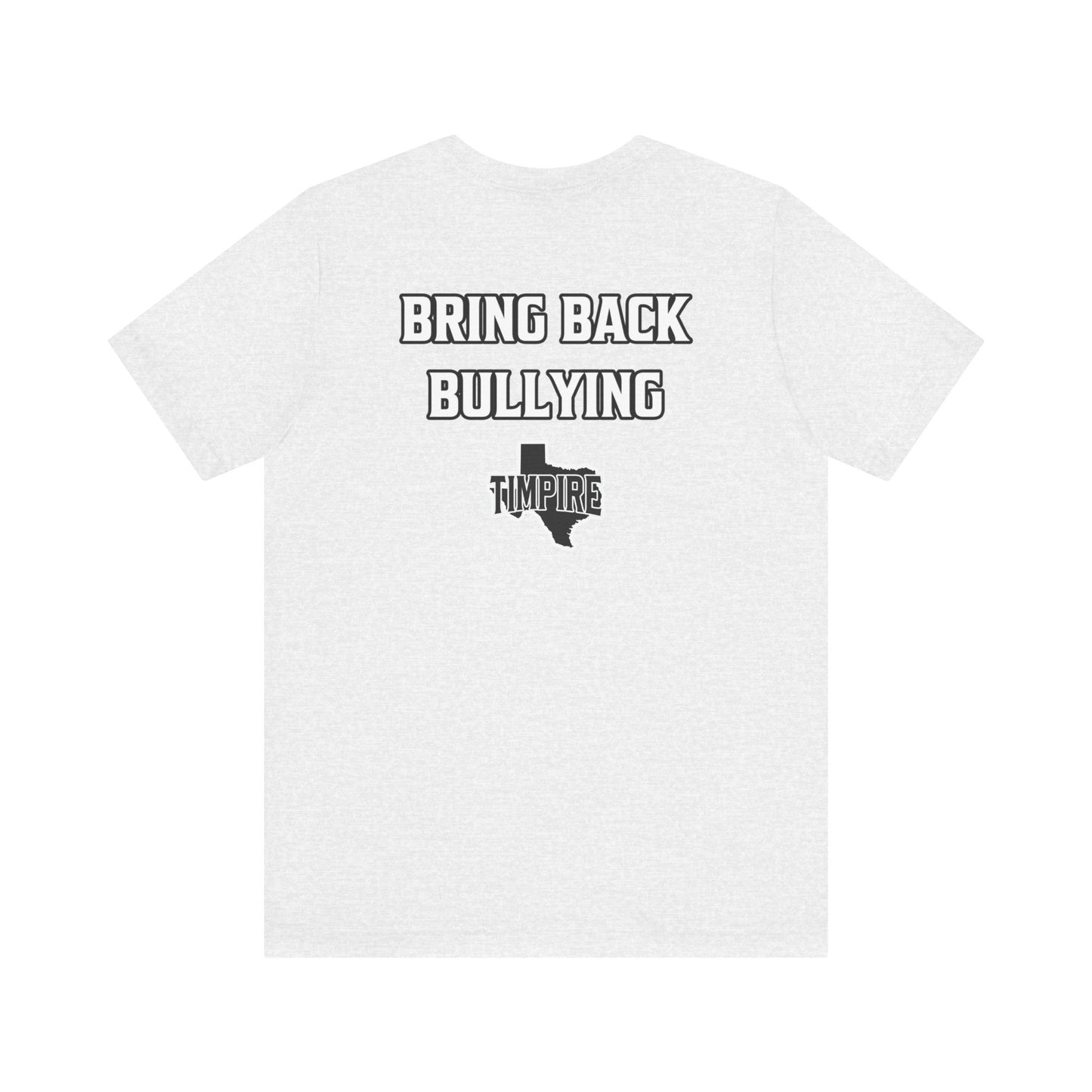 Bully Shirt