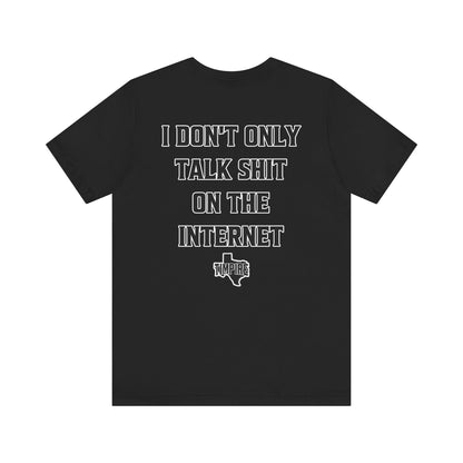 Talk Shit T-Shirt