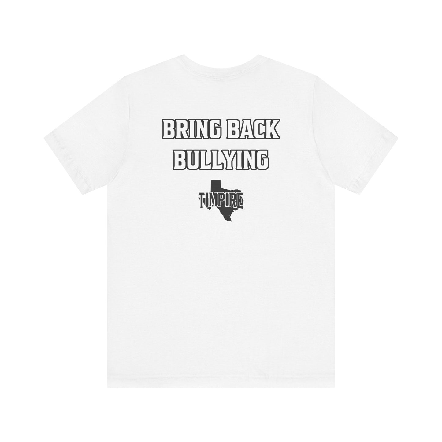 Bully Shirt